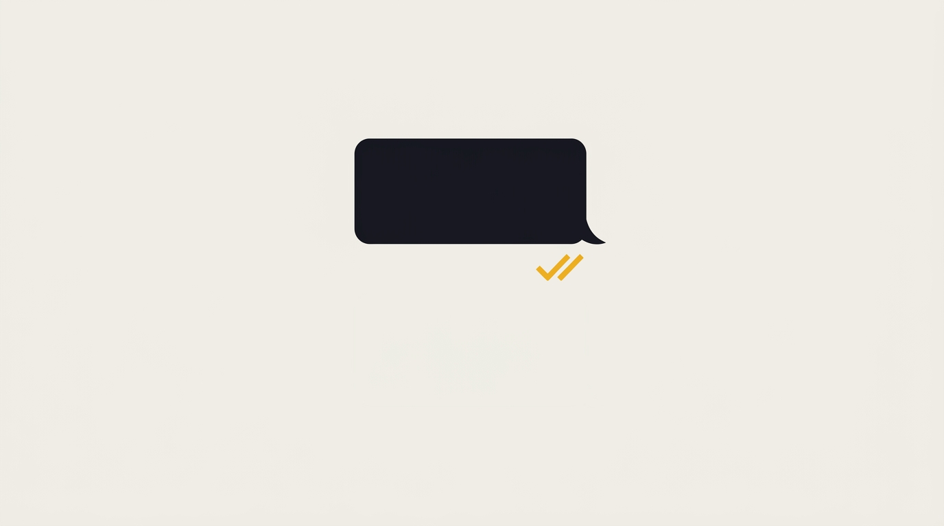 Illustration of a single read receipt checkmark sitting below a message with an empty space where a reply should be